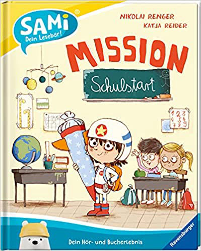 SAMi - Mission Schulstart (SAMi - dein Lesebär)